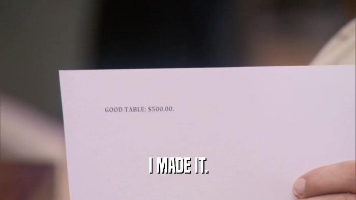 I MADE IT.  