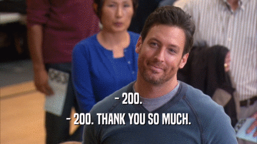- 200. - 200. THANK YOU SO MUCH. 