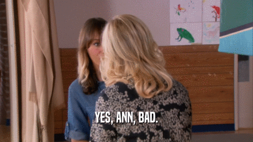 YES, ANN, BAD.  