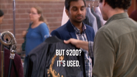 BUT $200? IT'S USED. 