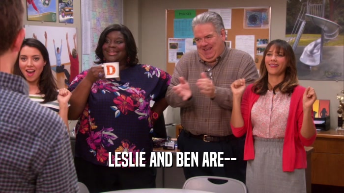 LESLIE AND BEN ARE--
  