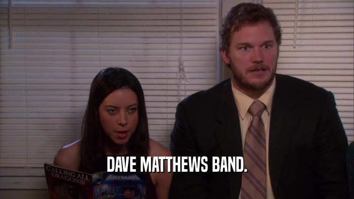 DAVE MATTHEWS BAND.  