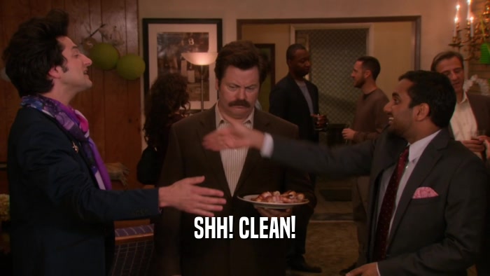 SHH! CLEAN!  