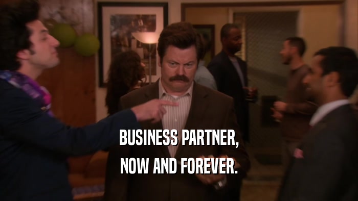 BUSINESS PARTNER, NOW AND FOREVER. 