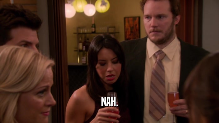 NAH.  