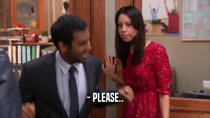 - PLEASE..  