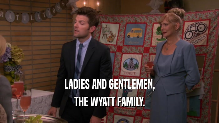 LADIES AND GENTLEMEN, THE WYATT FAMILY. 