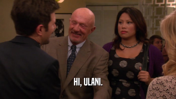 HI, ULANI.  