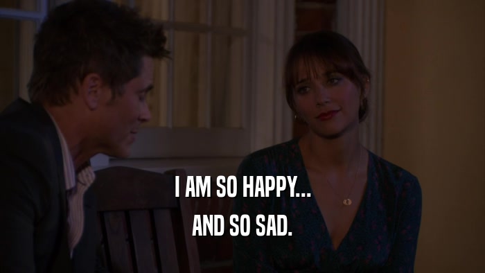 I AM SO HAPPY... AND SO SAD. 