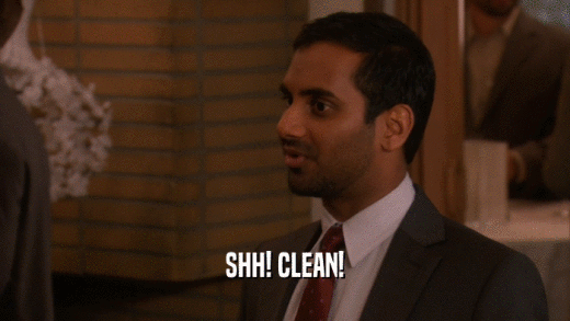 SHH! CLEAN!  