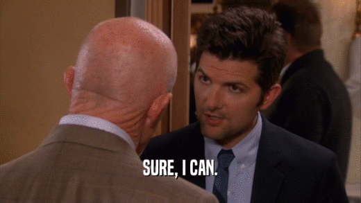 SURE, I CAN.  