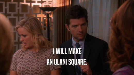I WILL MAKE AN ULANI SQUARE. 