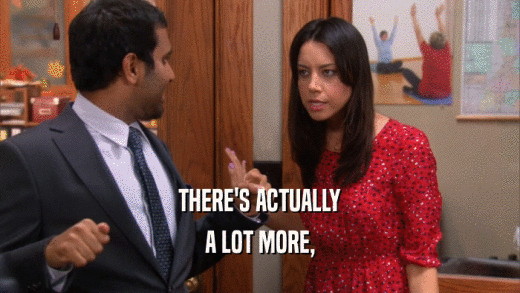 THERE'S ACTUALLY A LOT MORE, 