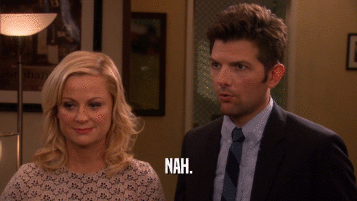 NAH.  