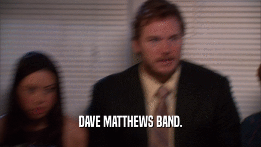 DAVE MATTHEWS BAND.  