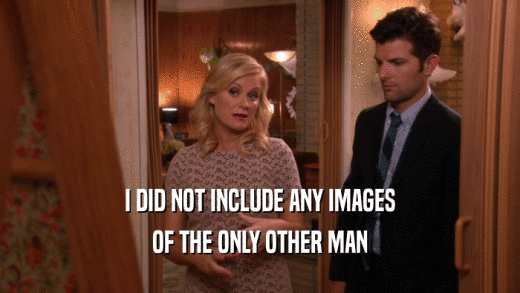 I DID NOT INCLUDE ANY IMAGES OF THE ONLY OTHER MAN 