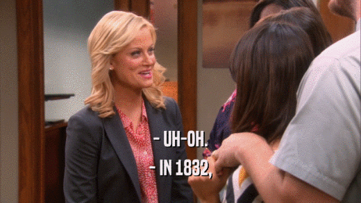 - UH-OH. - IN 1832, 