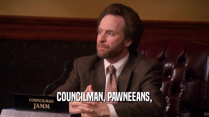 COUNCILMAN, PAWNEEANS,  