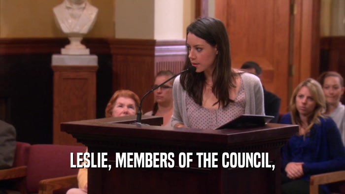 LESLIE, MEMBERS OF THE COUNCIL,  