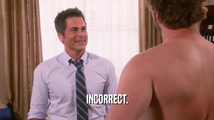 INCORRECT.  