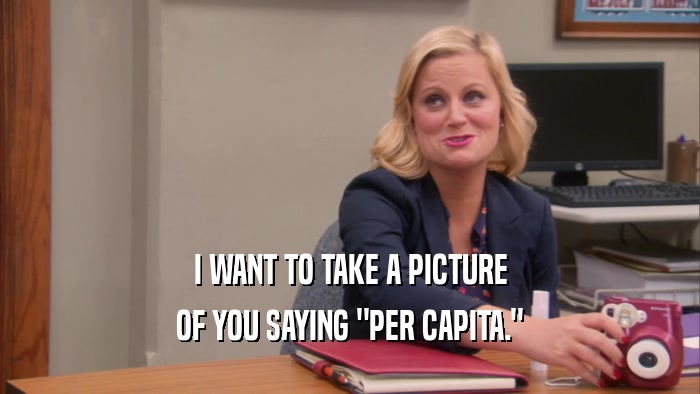 I WANT TO TAKE A PICTURE OF YOU SAYING 