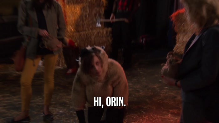 HI, ORIN.  
