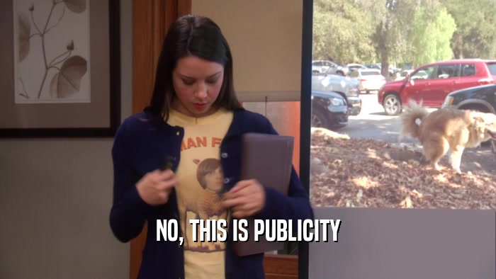 NO, THIS IS PUBLICITY  