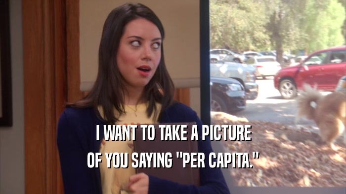 I WANT TO TAKE A PICTURE OF YOU SAYING 