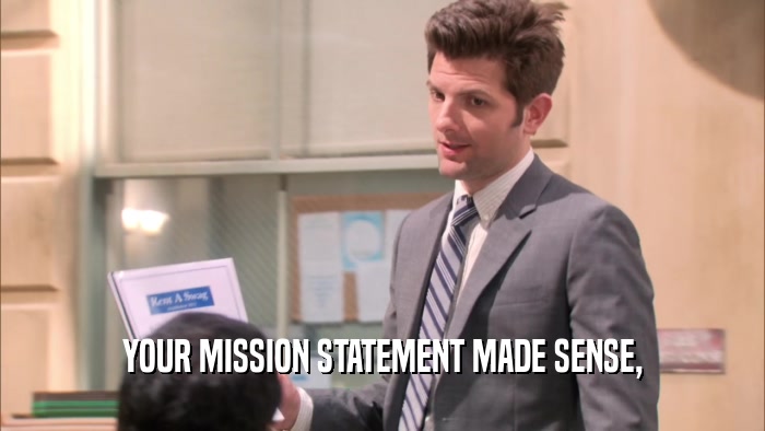 YOUR MISSION STATEMENT MADE SENSE,  