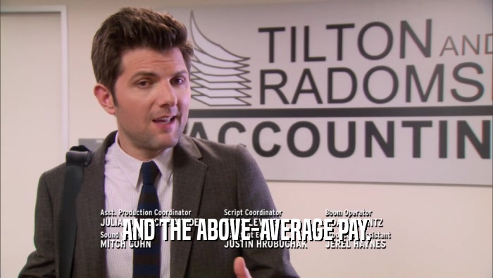 AND THE ABOVE-AVERAGE PAY.  