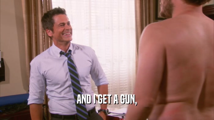 AND I GET A GUN,  