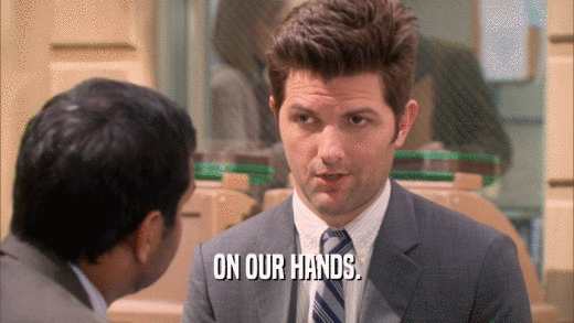 ON OUR HANDS.  