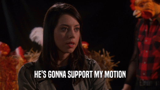 HE'S GONNA SUPPORT MY MOTION  