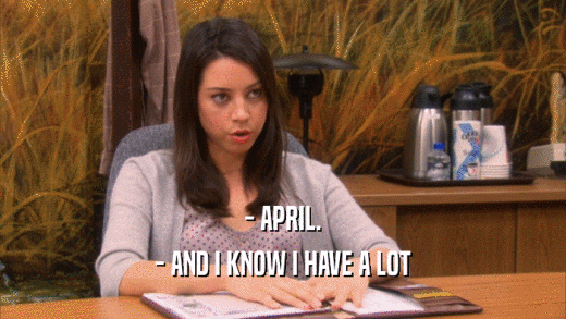 - APRIL. - AND I KNOW I HAVE A LOT 