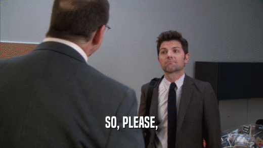 SO, PLEASE,  