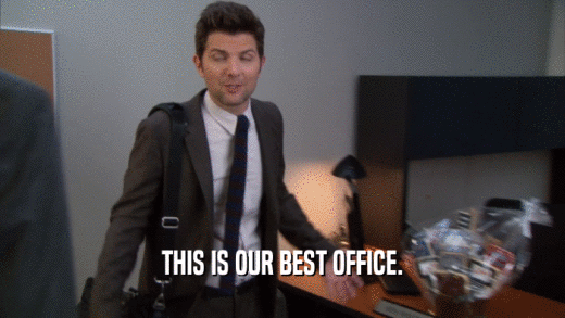 THIS IS OUR BEST OFFICE.  
