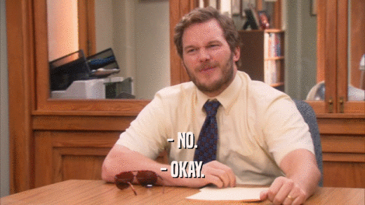 - NO. - OKAY. 