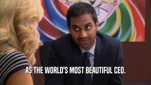 AS THE WORLD'S MOST BEAUTIFUL CEO.  