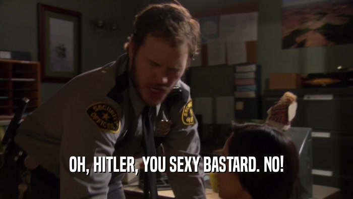 OH, HITLER, YOU SEXY BASTARD. NO!  