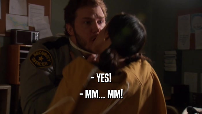 - YES! - MM... MM! 