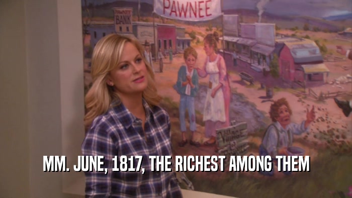 MM. JUNE, 1817, THE RICHEST AMONG THEM  