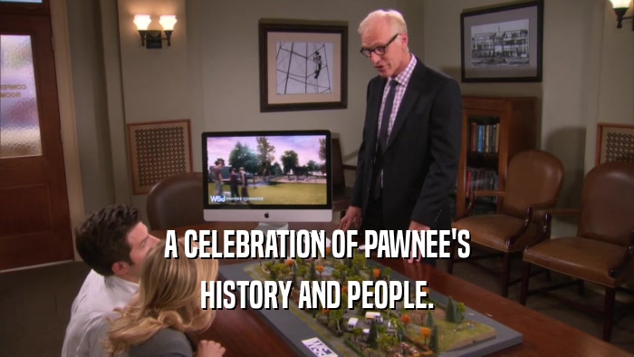 A CELEBRATION OF PAWNEE'S HISTORY AND PEOPLE. 