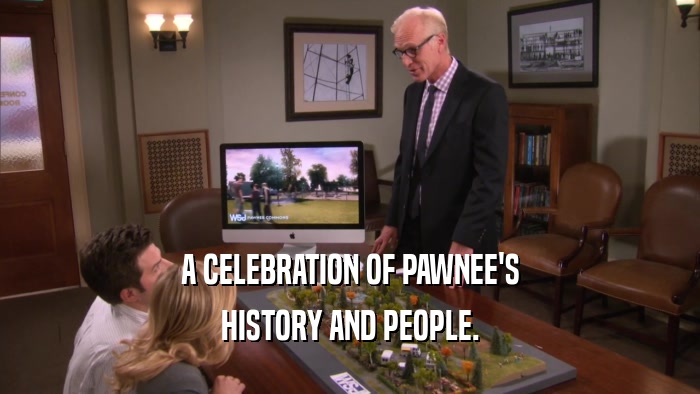 A CELEBRATION OF PAWNEE'S HISTORY AND PEOPLE. 