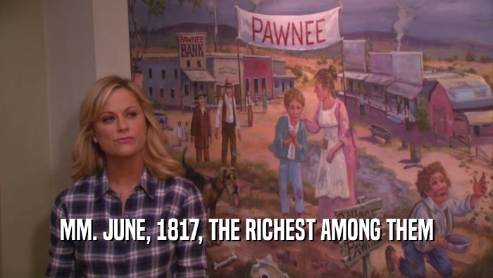 MM. JUNE, 1817, THE RICHEST AMONG THEM  