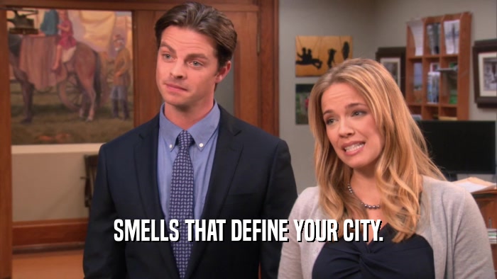 SMELLS THAT DEFINE YOUR CITY.  