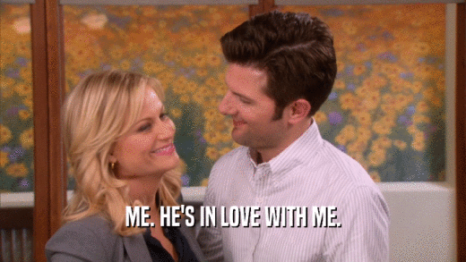 ME. HE'S IN LOVE WITH ME.  