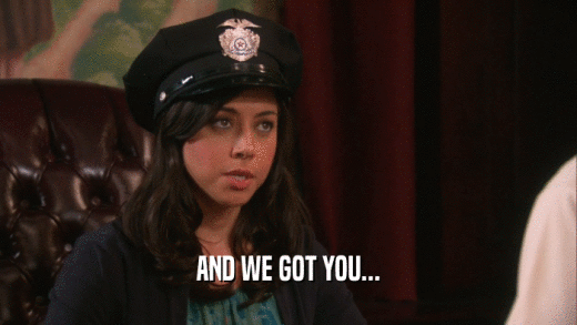 AND WE GOT YOU...  