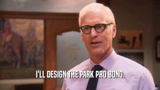 I'LL DESIGN THE PARK PRO BONO.
  
