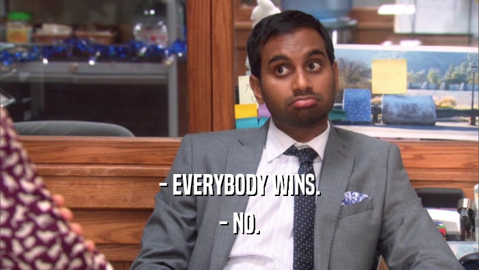 - EVERYBODY WINS. - NO. 