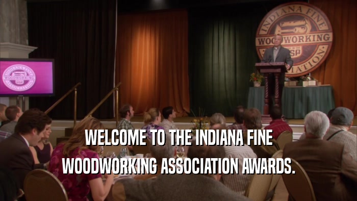 WELCOME TO THE INDIANA FINE WOODWORKING ASSOCIATION AWARDS. 